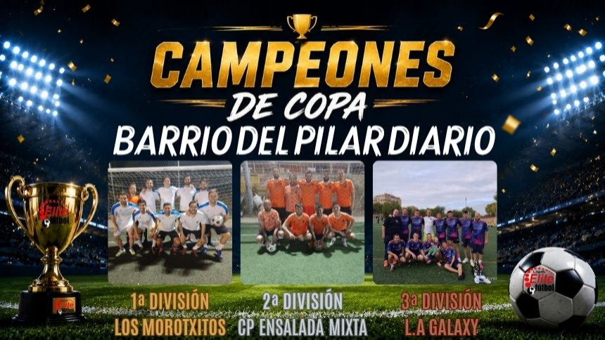 CAMPEONES DE COPAS. BARRIO DEL PILAR DIARIO